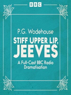 Stiff Upper Lip, Jeeves - Audiobook